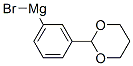 849354-21-8,3-(1,3-DIOXAN-2-YL)PHENYLMAGNESIUM BROMIDE