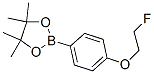 864754-47-2,2-[4-(2-FLUORO-ETHOXY)-PHENYL]-4,4,5,5-TETRAMETHYL-[1,3,2]DIOXABOROLANE