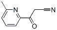 868395-53-3,3-(6-METHYLPYRIDIN-2-YL)-3-OXOPROPANENITRILE