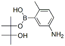 882670-69-1,5-AMINO-2-METHYLPHENYLBORONIC ACID, PINACOL ESTER