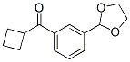 898759-74-5,CYCLOBUTYL 3-(1,3-DIOXOLAN-2-YL)PHENYL KETONE