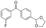 898760-12-8,4'-(1,3-DIOXOLAN-2-YL)-3-FLUOROBENZOPHENONE
