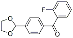 898760-46-8,4'-(1,3-DIOXOLAN-2-YL)-2-FLUOROBENZOPHENONE