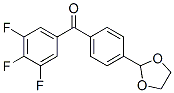 898760-82-2,4'-(1,3-DIOXOLAN-2-YL)-3,4,5-TRIFLUOROBENZOPHENONE