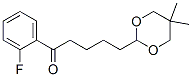 898786-12-4,5-(5,5-DIMETHYL-1,3-DIOXAN-2-YL)-2'-FLUOROVALEROPHENONE