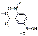 898825-55-3,[3-(DIMETHOXYMETHYL)-4-NITROPHENYL]BORONIC ACID